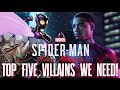 Top 5 Villains That Marvel's Spider-Man: Miles Morales NEEDS!!!