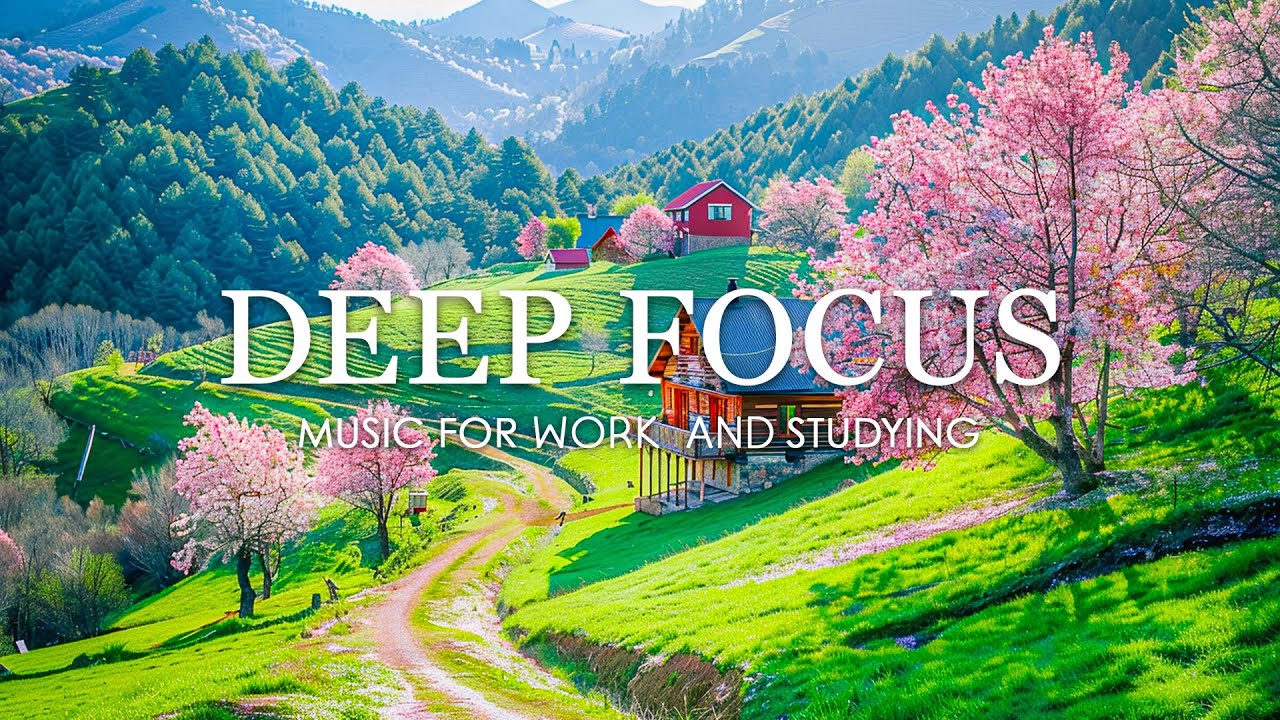 Deep Focus Music for Studying - 12 Hours of Ambient Study Music to ...