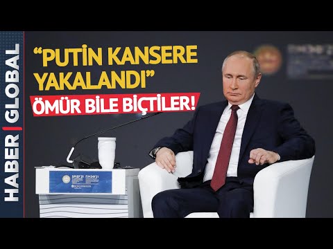 Putin Kanser mi Oldu? Şoke Eden Açıklamalar!