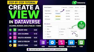 How to Create a View in Dataverse | Add, Reorder & Customize Columns + Forms