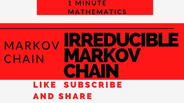 irreducible markov chain | markov chain