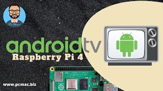 how to install android tv on raspberry pi 4 | 2 gb