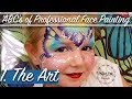 The Art - ABC'S of Professional Face Painting