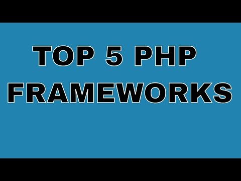Top 5 PHP frameworks in 2017