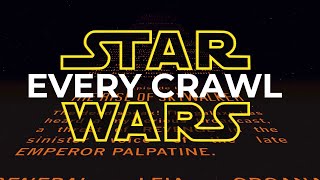 All Star Wars crawls  every episode in one LONG Crawl!
