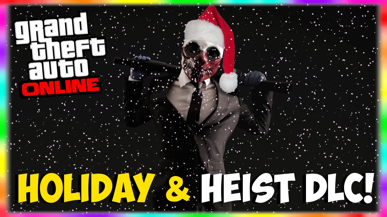 GTA 5 Holiday & Heist DLC "Holiday & Heist" DLC Release Date! NEW GTA