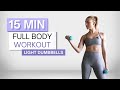 15 min FULL BODY SCULPT WORKOUT | With Light Dumbbells | Standing Only | Low Impact