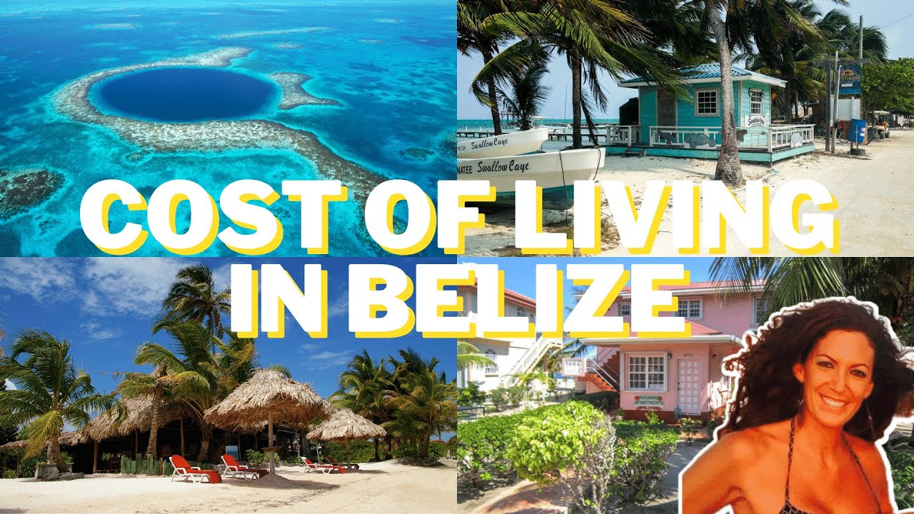 What is the Cost of Living in Belize? YouTube