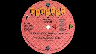 🟠 MC Nas-D & DJ Fred - It's My Cadillac Got That Bass (Dub Mix) 132 BPM *1992*