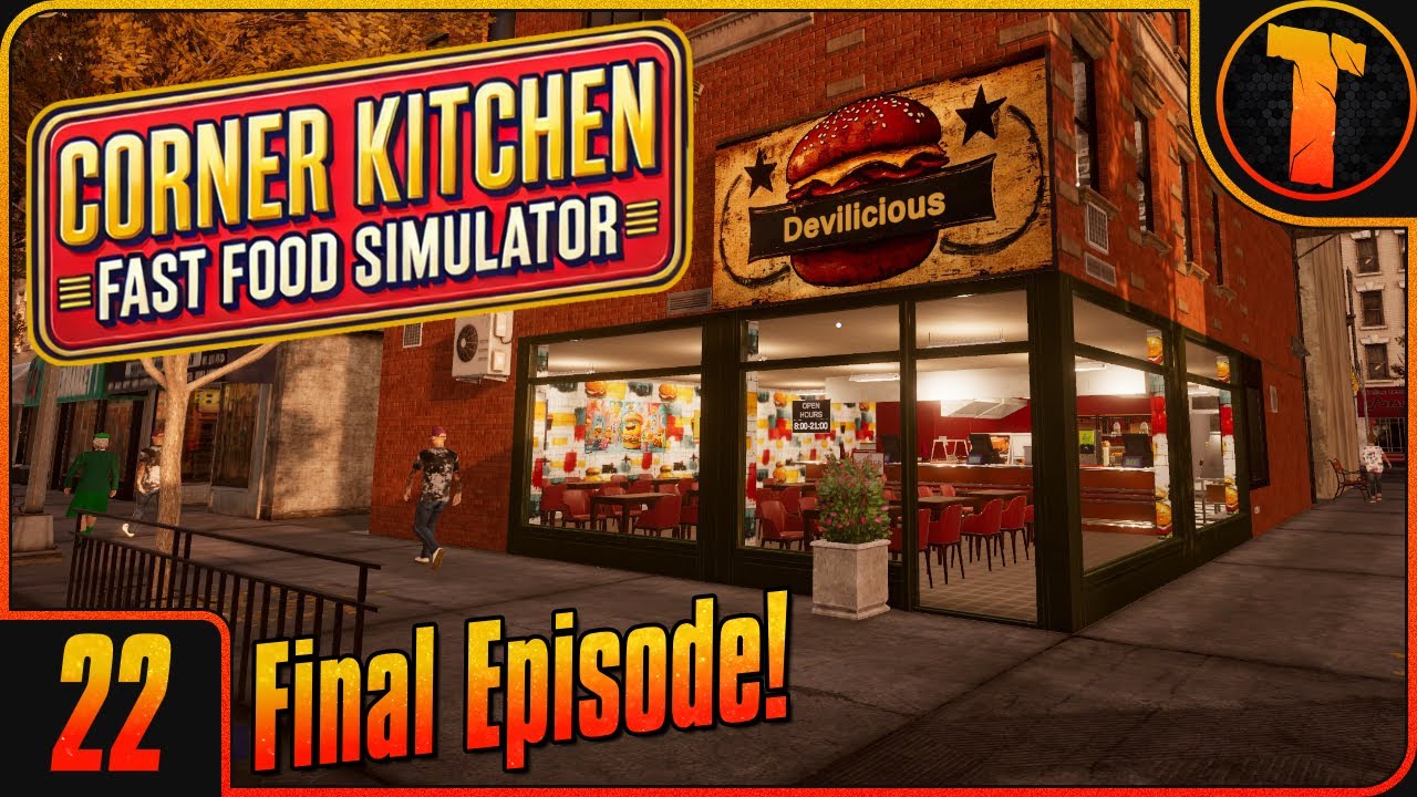 Last Episode, We've Done It! 99% Finished | Corner Kitchen Fast Food Simulator