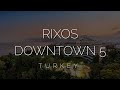 Как отдохнуть в Rixos недорого? Детальный обзор отеля Rixos Downtown Antalya в 2021 году в Турции