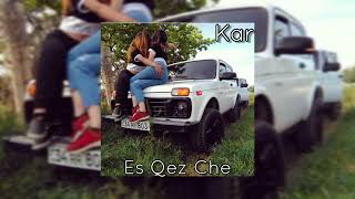Kar - Es Qez Che ( New Remix )
