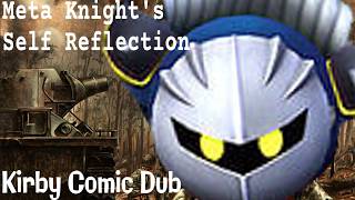 Meta Knight's Self Reflection! | Kirby (Meta Knight) Comic Dub