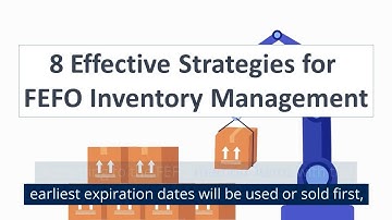 FEFO: Maximizing Efficiency and Minimizing Waste in Warehouse Inventory Management