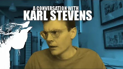 Karl Stevens Conversation