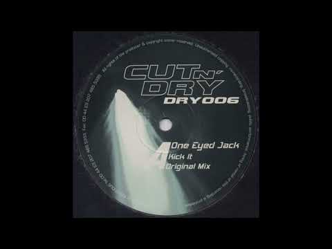 One Eyed Jack — One Eyed Jack - Kick It (Original Mix) (Hard House 1999)