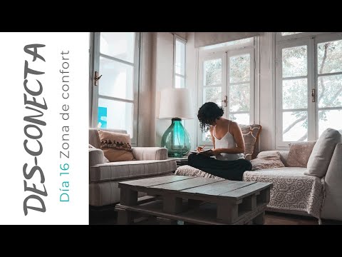 Des-conectar - Día 16 - Zona de confort