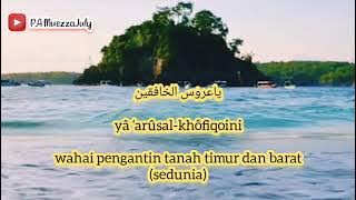 Ya Habibi ya Muhammad ya Arusal Khofiqoini (full lirik arab & arti)