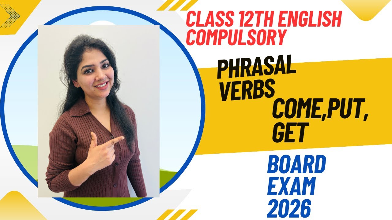 Phrasal Verbs of COME, PUT & GET Complete Explanation with Examples COME, PUT aur GET Phrasal Verbs 