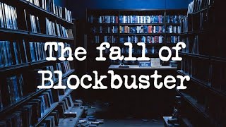The Fall of Blockbuster: How the Giant Collapsed