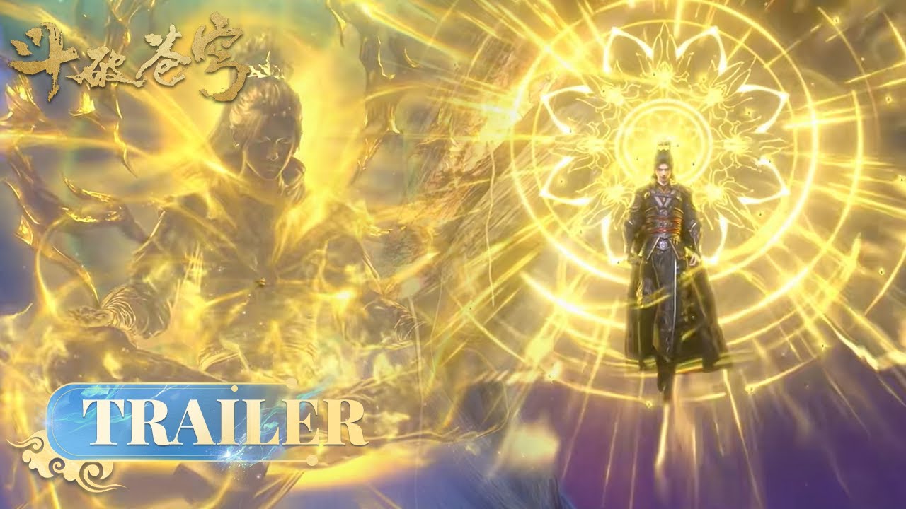 🪐EP167-168 Trailer |《斗破苍穹》年番4 Battle Through the Heavens | 阅文动漫 | 官方Official【会员专享热门动画剧集抢先看】