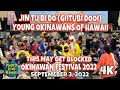 Jin Tu Bi Do Young Okinawans of Hawaii This May Get Blocked Okinawan Festival 2022 September 3, 2022