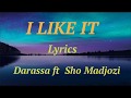Darassa I Like It Lyrics Ft Sho Madjozi