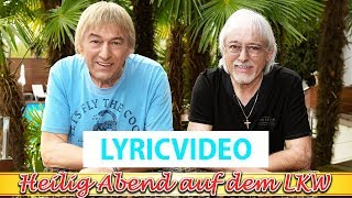 Vignette de la vidéo "Amigos - Heilig Abend auf dem LKW (Offizielles Lyricvideo)"