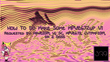 {REQUESTED} How To Do Make Some MPVE672up V1