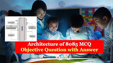 8085 Microprocessor Architecture Objective Question with Answer|8085 Microprocessor MCQ PART 1