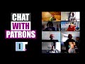 Chat With Patrons (Sep 29, 2024)
