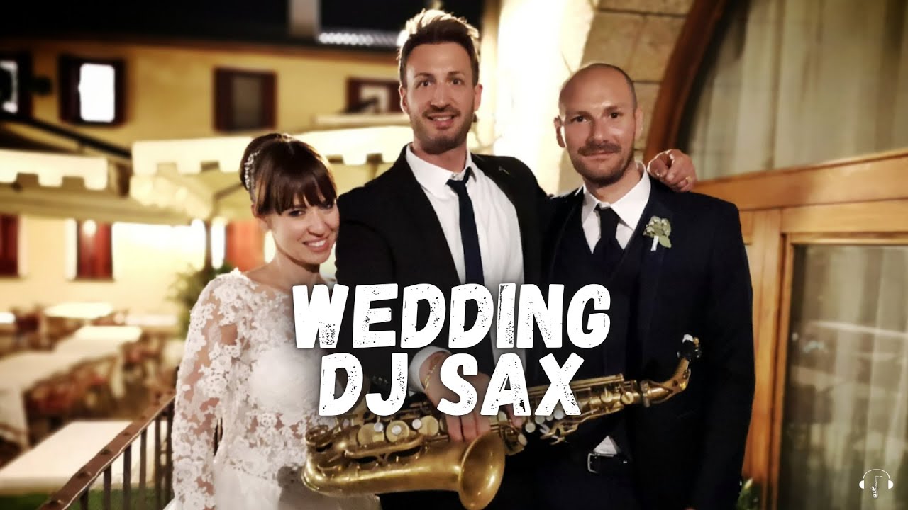 MATRIMONIO WEDDING DJ SAX (Thomas De Gobbi Dj Sax) Venezia Padova Treviso Vicenza Verona Veneto