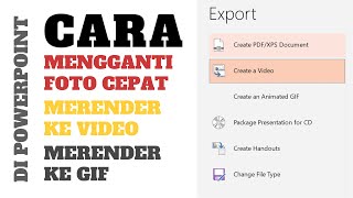 CARA MENGGANTI FOTO, MERENDER KE MP4 DAN MEMBUAT FORMAT GIF DENGAN POWERPOINT screenshot 2