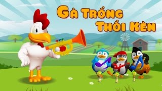 Gà Trống Thổi Kèn 4K - Nhạc Thiếu Nhi 3D Vui Nhộn Cho Bé Yêu Mới Nhất 2017