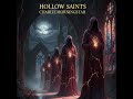 Hollow Saints by Charlie Morningstar
