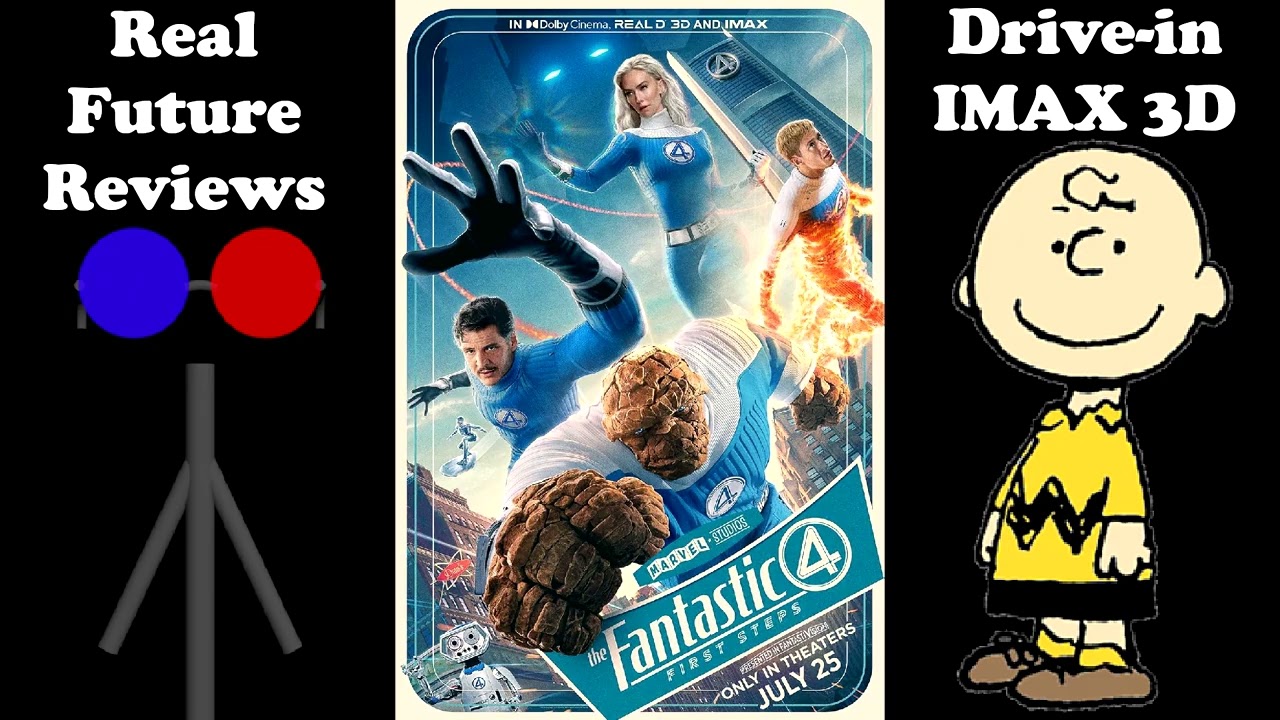 Real Future Reviews: Fantastic Four: First Steps | IMAX 3D | Drive-In