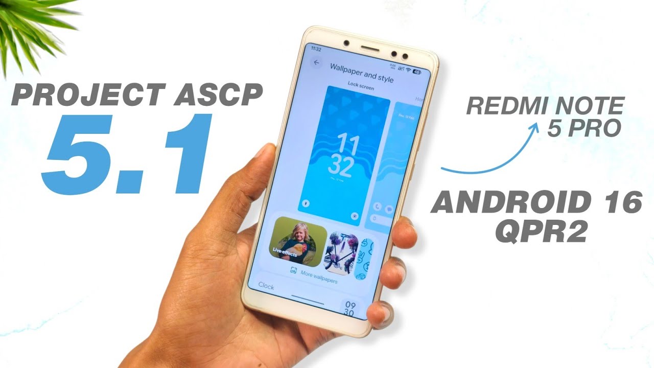 Project ASCP v5.1 Android 16 QPR2 Is Here! | Redmi Note 5 Pro | Detailed Review
