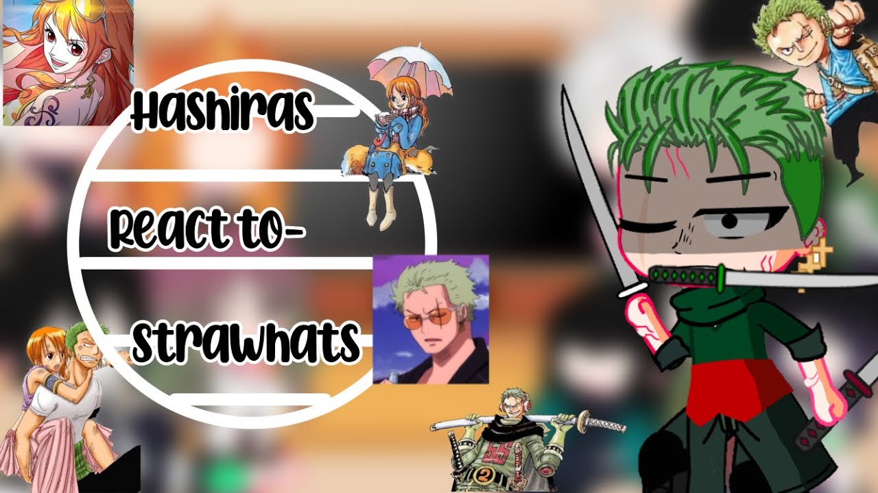 ~||•Hashiras react to luffy•||~\\strawhats//Part.3(zoro,nami)🌲🍊||•Demon slayer/kny•|| GC