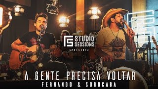 Fernando & Sorocaba - A gente precisa voltar | FS Studio Sessions