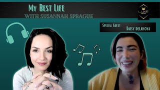 My Best Life Ep. 13:  Special Guest Daisy Delahoya