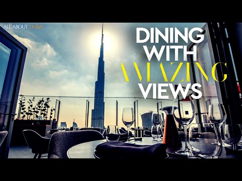 The 5 Best Restaurants In Dubai With Stunning Views