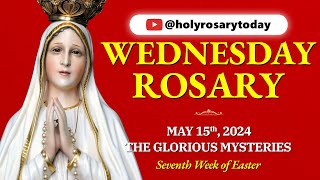 WEDNESDAY HOLY ROSARY ❤ MAY 15, 2024 ❤ GLORIOUS MYSTERIES OF THE ROSARY [VIRTUAL] #holyrosarytoday