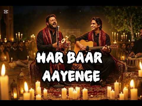 Har Baar Aayenge |Samar Jafri & Murtaza Qizilbash Song |Unreleased Song 