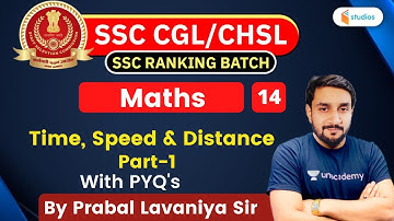 1:30 PM - SSC CGL/SSC CHSL | Maths by Prabal Lavaniya | Time, Speed & Distance (Part-1)