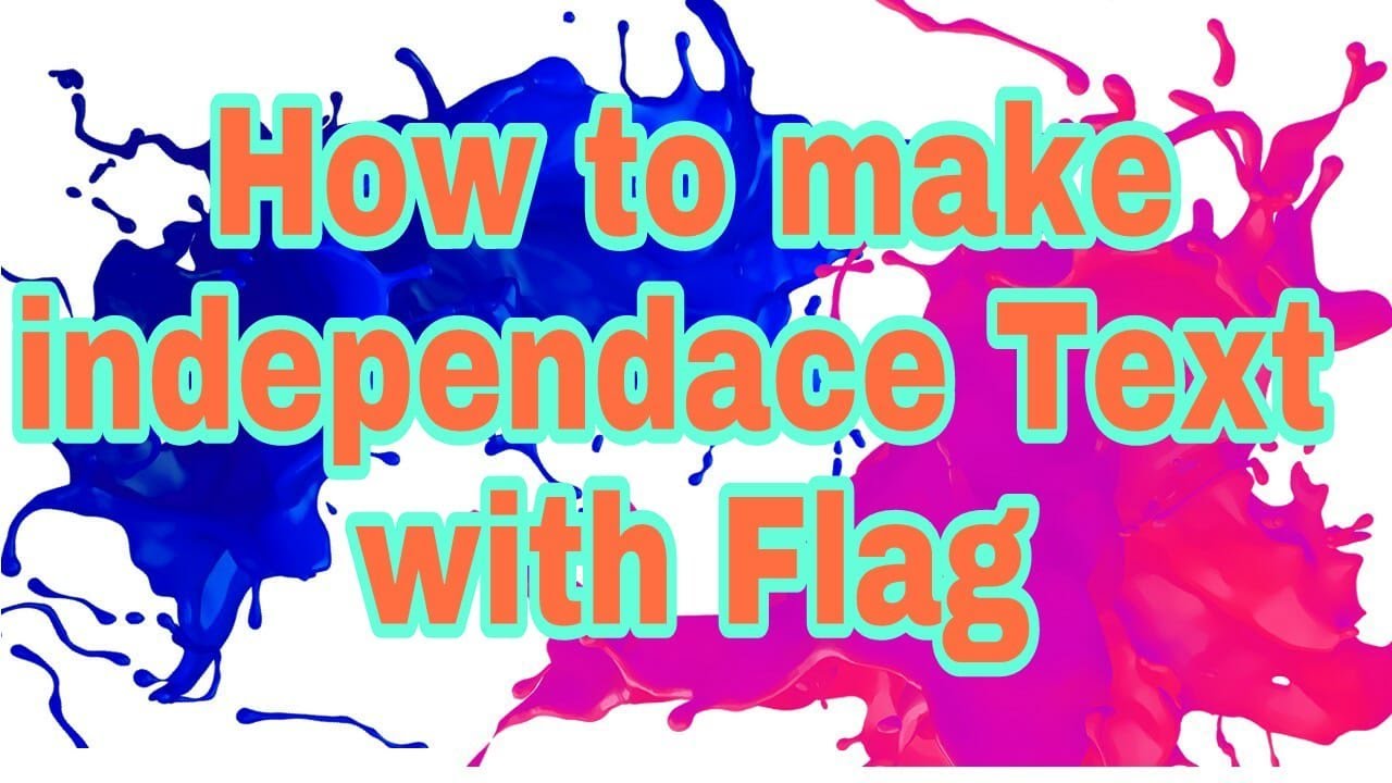 How to make independence  Day name with Flag.