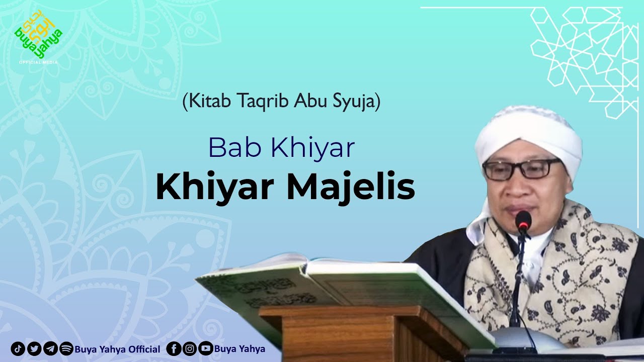 Mukhtasor Abi Suja (Taqrib) | Bab Khiyar: Khiyar Majlis | Buya Yahya | 28 Maret 2022