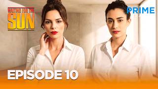Waiting For The Sun | Episode 10 | Turkish Drama