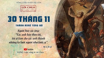 Lời Chúa ngày 30 tháng 11: Thánh Anrê, Tông đồ (Mt 4,18-22)