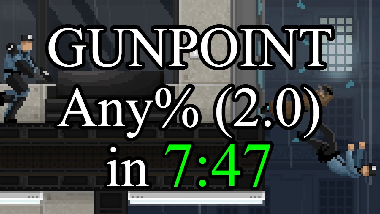 Gunpoint - Any% (2.0) in 7:47 [PB] - YouTube