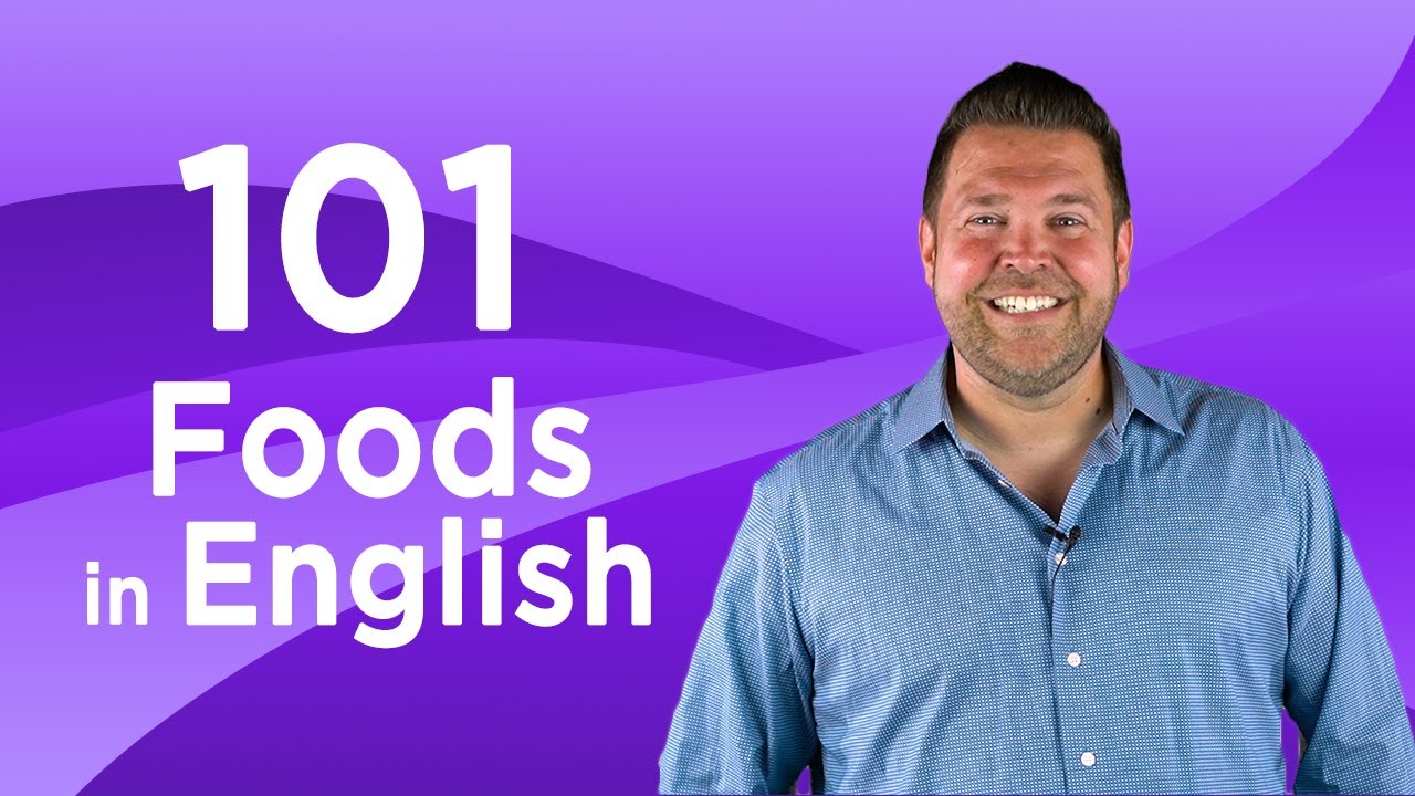 101 Common Foods in English | English Vocabulary - YouTube